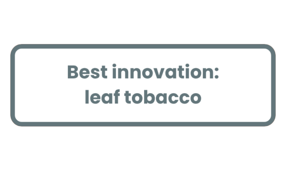 Best innovation: leaf tobacco