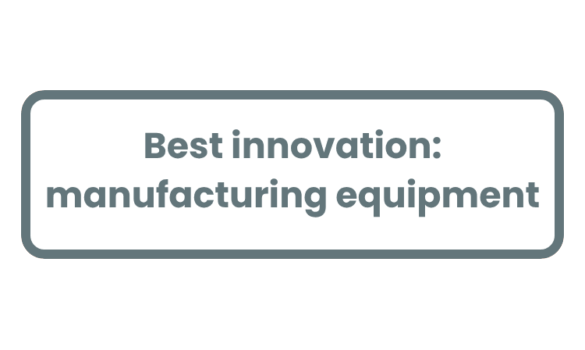 Best innovation: manufacturing equipment